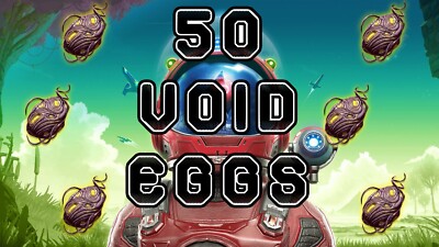 No Mans Sky - 50 Void Eggs 