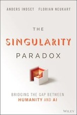 The Singularity Paradox: Bridging the Gap Between Hu... | Buch | Zustand wie neu
