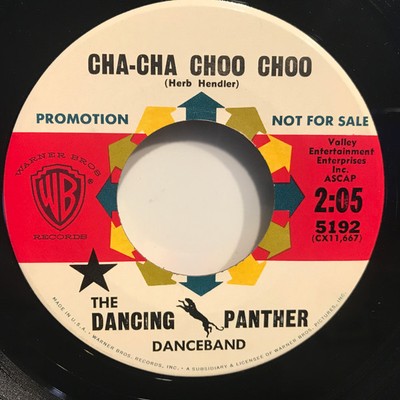 The Dancing Panther Danceband - Cha-Cha Choo Choo / The S-T-R-E-T-C-H (7'', Pr...