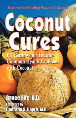 Coconut Cures: Preventing and Treating Common Health Problems - ACCEPTABLE