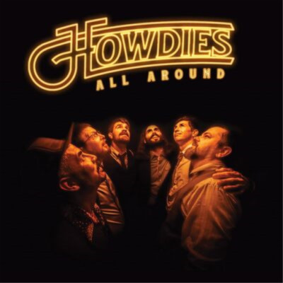 The Howdies - Howdies All Around (2023) Neues Rockin' 12'' orange Vinyl LP Album