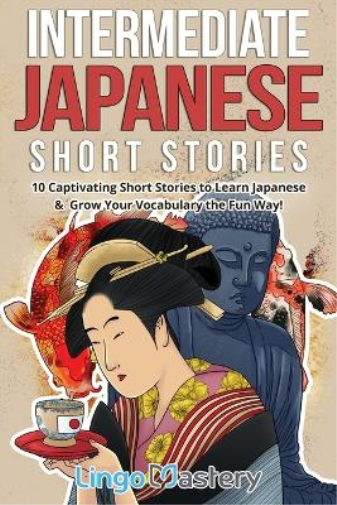 Intermediate Japanese Short Stories (Tascabile) Intermediate Japanese Stories