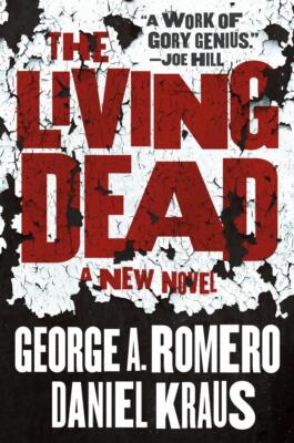 The Living Dead | George A Romero, Daniel Kraus | 2021 | englisch