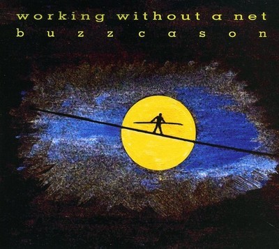 Buzz Cason - Working Without a Net [Used Very Good CD]