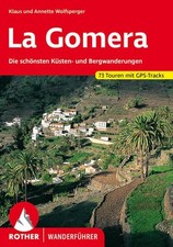 La Gomera. 66 Touren. Mit GPS Tracks. Die sch...