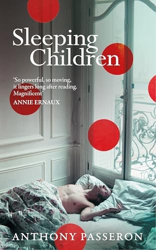 Sleeping Children: 'Magnificent' Annie Ernaux by Anthony Passeron NEW - Image 5