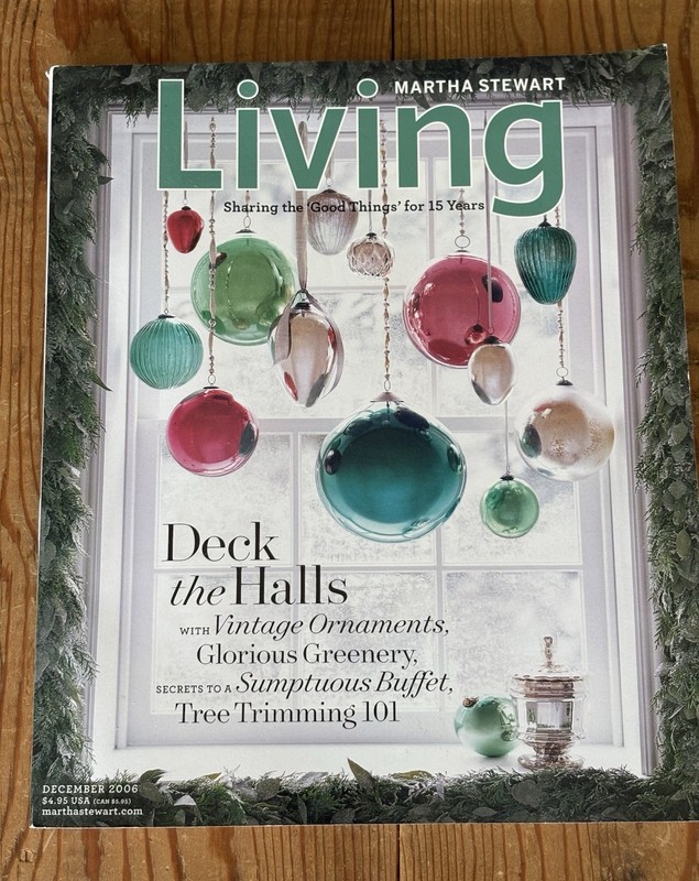Martha Stewart Living Magazine December 2006 Deck The Halls Christmas Holiday