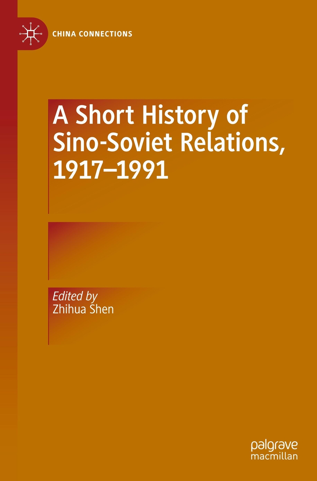 Thumbnail - A Short History Of Sino-soviet Relations, 1917¿1991 Zhihua Shen