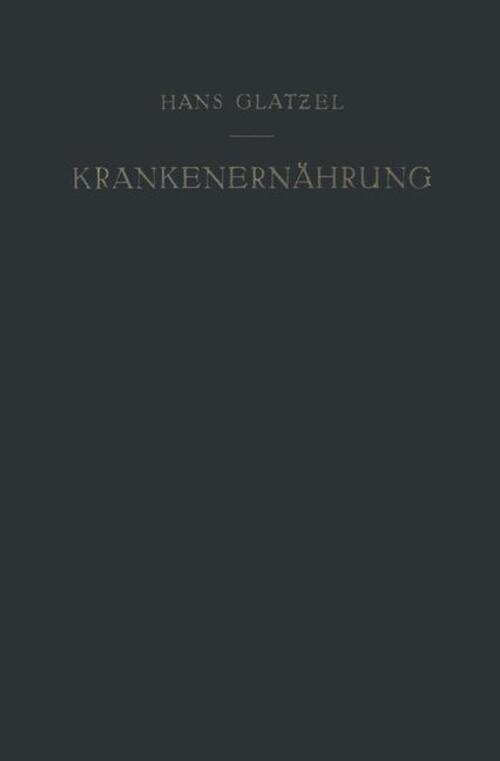 Thumbnail - Hans Glatzel | Krankenernährung | Taschenbuch | Deutsch (2012) |