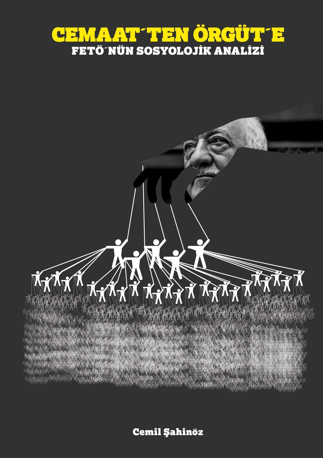 Cemaat´ten Örgüt´e Fetö´nün Sosyolojik Analizi Cemil Sahinöz