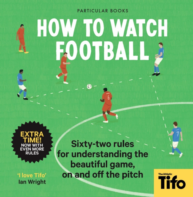 How To Watch Football by Tifo - The Athletic (Hardback Book)