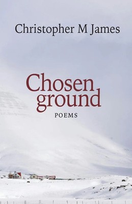 Christopher M James | Chosen ground | Taschenbuch | Englisch (2025)