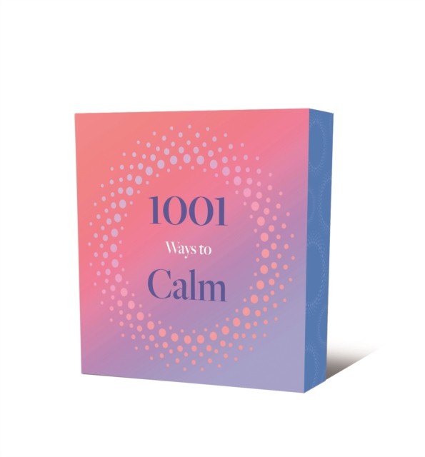 1001 Ways to Calm PAPERBACK 9781398860285