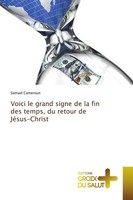 Samuel Cameroun | Voici Le Grand Signe De La Fin Des Temps, Du Retour De...