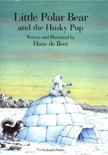 Little Polar Bear and the Husky Pup by Hans De Beer