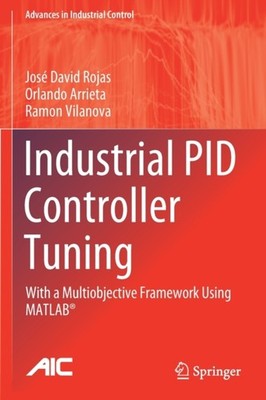Rojas - Industrial PID Controller Tuning   With a Multiobjective Frame - X555z