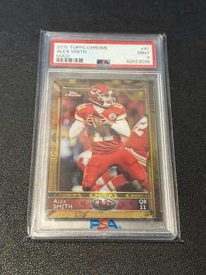 2015 Topps Chrome Alex Smith #81 Gold Refractor /50 PSA 9