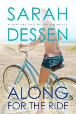 Along for the Ride - Paperback By Dessen, Sarah - GOOD