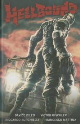 Hellbound - Hardcover By Gischler, Victor - GOOD
