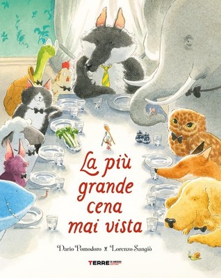 Lorenzo Sangiò Dario Pomod La più grande cena mai vista. Ediz. a col (Hardback)