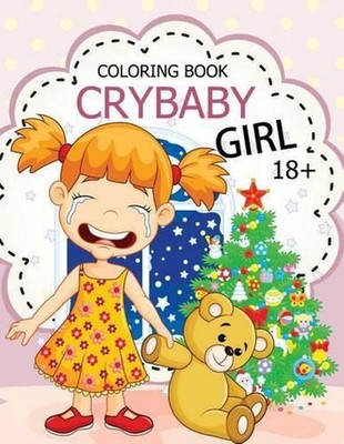 Cry Baby Coloring Book: Rude Swear Words Coloring Books by Sarah L. Jsp (English