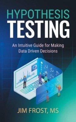 Jim Frost Hypothesis Testing (Hardback)