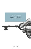 Das Schloss Franz Kafka