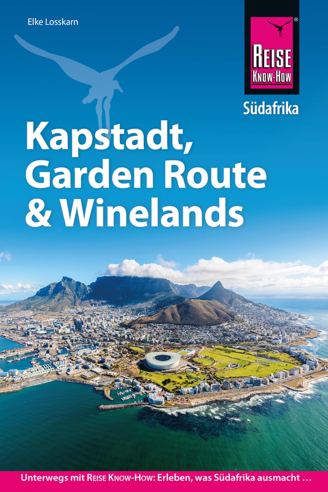 Elke Losskarn Reise Know-How Reiseführer Südafrika – Kapstadt, Garde (Tascabile)