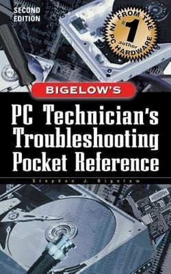 PC Technician's Troubleshooting Pocket Reference by Stephen J Bigelow: New