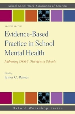 Evidence-Based Practice in School Mental Health: Addressing DSM-5 Disorders in