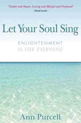 Let Your Soul Sing: Enlightenment is for Everyone