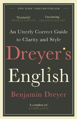 Benjamin Dreyer Dreyer s English: An Utterly Correct Guide to Clar (Taschenbuch)