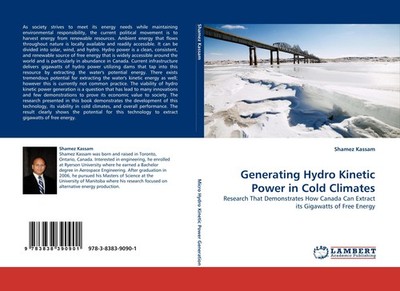 Generating Hydro Kinetic Power in Cold Climates Shamez Kassam