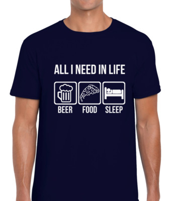 ALL I NEED IN LIFE BIER HERREN T-SHIRT LUSTIG WITZ BEDRUCKT SPRUCH DESIGN GESCHENKIDEE
