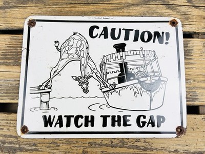 VINTAGE 12x9'' CAUTION! WATCH THE GAP OIL PORCELAIN PUMP STATION GASOLINE SIGN