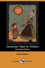 Cautionary Tales for Children-Belloc, Hilaire Hilaire Belloc,