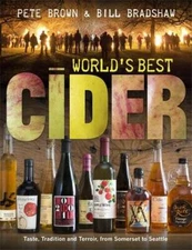 World's Best Cider: Taste, Tradition and Terroir, from Somerset to  - GOOD