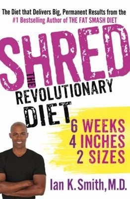 Shred: the Revolutionary Diet : 6 Weeks 4 Inches 2 Sizes Hardcove