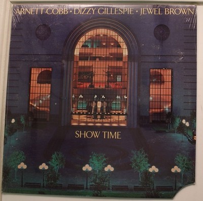 Arnett Cobb, Dizzy Gillespie, Jewel Brown Lp Show Time On Fantasy - Sealed / Sea