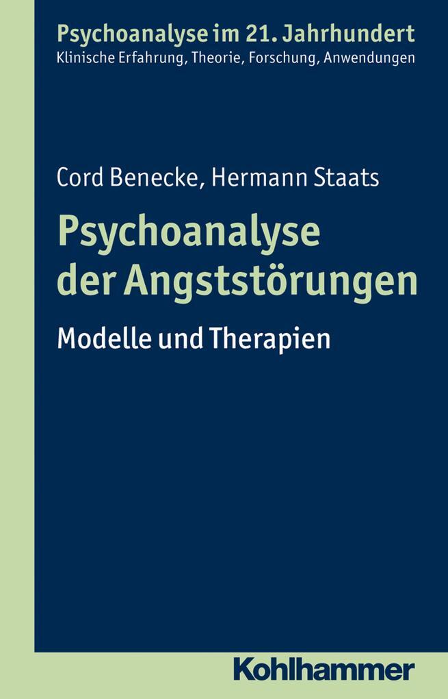 Thumbnail - Psychoanalyse Der Angststörungen | Cord Benecke, Hermann Staats | 2016