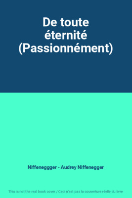 De toute éternité (Passionnément)