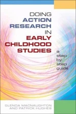 Doing action research in early childhood studies: a step-by-step guide: a step-