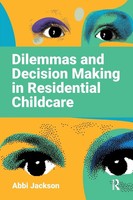 Dilemmas And Decision Making In Residential Childcare Abbi Jackson Taschenbuch