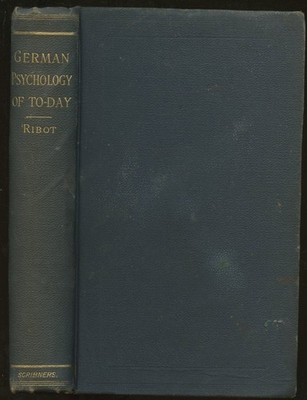 Th Ribot, James Mark Baldwin / German Psychology of To-Day The Empirical School