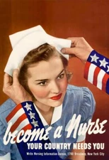 WPA War Propaganda Become A Nurse Your Country Needs Poster 24x36