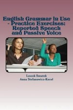 English Grammar in Use - Practice Exercises : Reported Speech and Passive Voi...