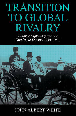 Transition to Global Rivalry White Paperback Cambridge University Press