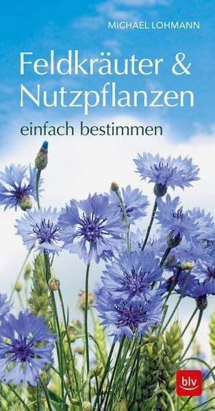 Thumbnail - Feldkräuter & Nutzpflanzen Einfach Bestimmen