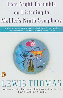 Late Night Thoughts on Listening to Mahler's Ninth Symphony - Thomas, Lewis