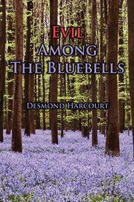Evil Among the Bluebells                                                       